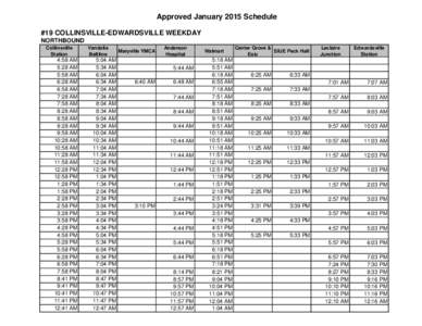 Approved January 2015 Schedule #19 COLLINSVILLE-EDWARDSVILLE WEEKDAY NORTHBOUND Collinsville Station