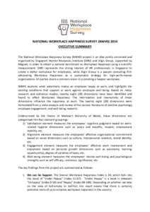 NATIONAL WORKPLACE HAPPINESS SURVEY (NWHS[removed]EXECUTIVE SUMMARY The National Workplace Happiness Survey (NWHS) project is an idea jointly conceived and organised by Singapore Human Resources Institute (SHRI) and Align 