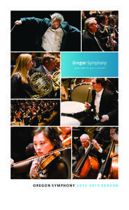 oregon symphony[removed]season  Here’s what a few of last year’s patrons had to say about their Oregon Symphony experience.