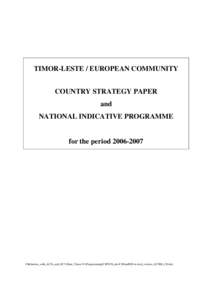 TIMOR-LESTE / EUROPEAN COMMUNITY COUNTRY STRATEGY PAPER and NATIONAL INDICATIVE PROGRAMME  for the period[removed]