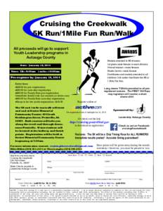 Cruising the Creekwalk 5K Run/1Mile Fun Run/Walk All proceeds will go to support Youth Leadership programs in Autauga County