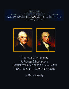 THOMAS JEFFERSON & JAMES MADISON’S GUIDE TO UNDERSTANDING AND