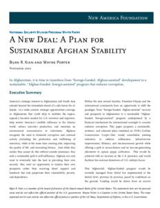 New America Foundation National Security Studies Program White Paper A New Deal: A Plan for Sustainable Afghan Stability Bijan R. Kian and Wayne Porter