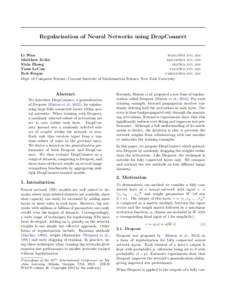 Regularization of Neural Networks using DropConnect  Li Wan  Matthew Zeiler 