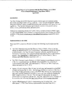 Annual Report on Compliance with the Plain Writing Act of 2010 Federal Deposit Insurance Corporation (FDIC) April 2012 Introduction