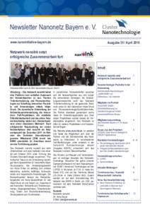 Newsletter Nanonetz Bayern e. V. www.nanoinitiative-bayern.de Ausgabe 35 / AprilNetzwerk nanoInk setzt