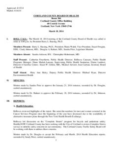 Approved: [removed]Mailed: [removed]CORTLAND COUNTY BOARD OF HEALTH Room 304 Cortland County Office Building 60 Central Avenue