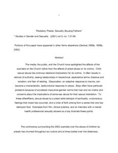 1  Predatory Priests: Sexually Abusing Fathers* * Studies in Gender and Sexuality[removed]vol 5, no. 1:[removed]Portions of this paper have appeared in other forms elsewhere (Gartner,1999a, 1999b,