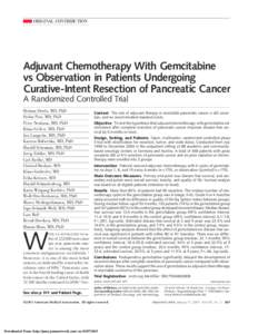 ORIGINAL CONTRIBUTION  Adjuvant Chemotherapy With Gemcitabine vs Observation in Patients Undergoing Curative-Intent Resection of Pancreatic Cancer A Randomized Controlled Trial