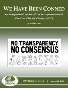 WE HAVE BEEN CONNED An Independent review of the Intergovernmental Panel on Climate Change (IPCC) by John McLean  SPPI ORIGINAL PAPER