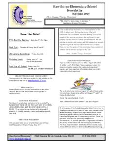 Hawthorne	
  Elementary	
  School	
   Newsletter	
   	
  May/June	
  2014	
   Mrs. Donna Tracy, Principal	
  