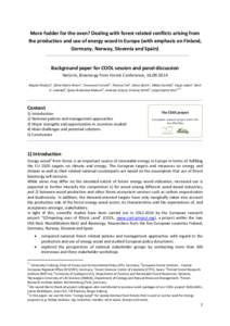 More fodder for the oven? Dealing with forest related conflicts arising from the production and use of energy wood in Europe (with emphasis on Finland, Germany, Norway, Slovenia and Spain) Background paper for COOL sessi