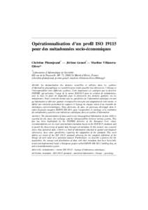 Opérationnalisation d’un profil ISOpour des métadonnées socio-économiques Christine Plumejeaud* — Jérôme Gensel*— Marlène VillanovaOliver* *  Laboratoire d’Informatique de Grenoble