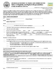 ARKANSAS DEPARTMENT OF FINANCE AND ADMINISTRATION  Notice of Eligibility and Rights & Responsibilities (Family and Medical Leave Act)  Print Form