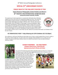 70th NECCC Annual Photography Conference  SPECIAL 70TH ANNIVERSARY EVENTS FRIDAY NIGHT AT THE FINE ARTS THEATER AT 7PM Sigma Showcase Photography Contest Finalists and Winners 38TH GREATER LYNN INTERNATIONAL EXHIBITION S