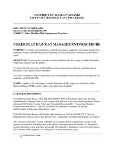 UNIVERSITY OF ALASKA FAIRBANKS SAFETY SYSTEM POLICY AND PROCEDURE DOCUMENT NUMBER: 601A ISSUE DATE: SEPTEMBER 1996 SUBJECT: Poker Flat Haz-Mat Management Procedure