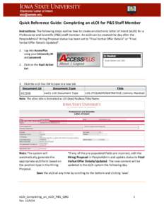 Quick	
  Reference	
  Guide:	
  Completing	
  an	
  eLOI	
  for	
  P&S	
  Staff	
  Member	
   Instructions:	
  The	
  following	
  steps	
  outline	
  how	
  to	
  create	
  an	
  electronic	
  letter