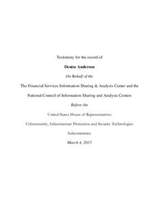 Testimony for the record of Denise Anderson On Behalf of the The Financial Services Information Sharing & Analysis Center and the National Council of Information Sharing and Analysis Centers Before the