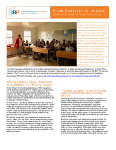 In response to the South African government’s delays to remove mud schools in the Eastern Cape Province, the Legal Resources Centre (LRC) took the government to court in August[removed]Budget analysis by CSOs was a core 