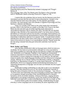 In Press, American Journal of Psychology http://mambo.ucsc.edu/american-journal-of-psychology/ Dom Massaro and Bill Rowe Dispelling Myths about the Relationship between Language and Thought Review of