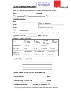 Callor go to www.leasexpress.com.au Please fax this form toVehicle Request Form