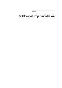 Chapter 14  Settlement Implementation Settlement Implementation