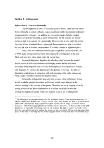 Section 8 Infringement Subsection 1 General Remarks A patent right has an effect of exclusion (passive effect), which prevents others from working the invention without a proper ground and enables the patentee to demand 