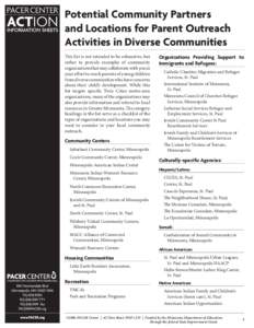 Potential Community Partners and Locations for Parent Outreach Activities in Diverse Communities This list is not intended to be exhaustive, but rather to provide examples of community organizations that may collaborate 