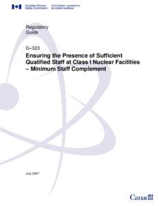 Ensuring the Presence of Sufficient Qualified Staff at Class I Nuclear Facilities – Minimum Staff Complement