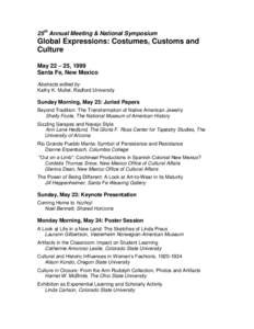 25th Annual Meeting & National Symposium  Global Expressions: Costumes, Customs and Culture May 22 – 25, 1999 Santa Fe, New Mexico