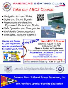 Take our ABC3 Course: ►Navigation Aids and Rules ►Lights and Sound Signals ►Regulations and Required