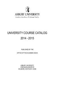 UNIVERSITY COURSE CATALOG[removed]PUBLISHED BY THE OFFICE OF THE ACADEMIC DEAN