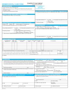 MEMBER DENTAL CLAIM FORM Please submit claim to: HEADER INFORMATION 1. Type of Transaction (Mark all applicable boxes)