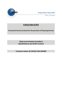EASO[removed]Framework Service Contract for the provision of Cleaning Services Open procurement procedure Specifications and draft contract