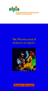 Pharmacy / Pharmaceuticals policy / Pharmaceutical industry / Pharmaceutical Research and Manufacturers of America / Japan Pharmaceutical Manufacturers Association / IMS Health / Research and development / IFPMA / Pharmaceutical Inspection Convention and Pharmaceutical Inspection Co-operation Scheme / Pharmaceutical sciences / Pharmacology / European Federation of Pharmaceutical Industries and Associations