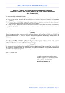 BULLETIN OFFICIEL DU MINISTÈRE DE LA JUSTICE  Arrêté du 1er octobre 2014 portant cessation de fonctions et nomination (régisseurs d’avances et de recettes) au tribunal de grande instance de Narbonne NOR : JUSB14236