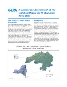 A Landscape Assessment of the Catskill/Delaware Watersheds[removed]