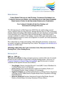 MEDIA ADVISORY  CORAL REEFS NOW AND IN THE FUTURE, CONSENSUS STATEMENT ON CLIMATE CHANGE AND REEFS, AND THE HEALTH OF THE GREAT BARRIER REEF AMONG TOPICS TO BE DISCUSSED DURING JULY SYMPOSIUM Now Confirmed: Schedule of D