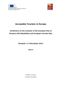EUROPEAN COMMISSION DIRECTORATE-GENERAL ENTERPRISE AND INDUSTRY DIRECTORATE-GENERAL JUSTICE Accessible Tourism in Europe