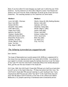 Many of you have asked for some language you might use in contacting your State Senators. Two key Senators are Harry Reid, Majority Leader from Nevada and Senator Carl Levin from the State of Michigan, he heads up the Ar