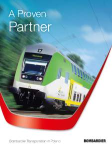 A Proven  Partner Bombardier Transportation in Poland