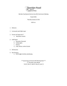 Sheridan Road Special Service Area #54 Commission Meeting Royal Coffee Thursday January 8, 2015 8:00 a.m.  1. Welcome