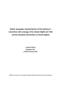 British newspaper representations of the judiciary in connection with coverage of the Human Rights Act 1998 and the European Convention on Human Rights by Sarah Ellicott September 2011