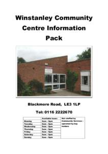Winstanley Community Centre Information Pack Blackmore Road, LE3 1LP Tel: [removed]