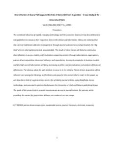   Diversification	
  of	
  Access	
  Pathways	
  and	
  the	
  Role	
  of	
  Demand	
  Driven	
  Acquisition	
  –	
  A	
  Case	
  Study	
  at	
  the	
   University	
  of	
  Utah	
   MARK	
  ENGLAN