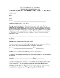 THE UNIVERSITY OF MEMPHIS FOREIGN LANGUAGE FAIR 2015 WRITING (HERITAGE SPEAKERS) COMPETITION ENTRY FORM [PLEASE PRINT]  Name: