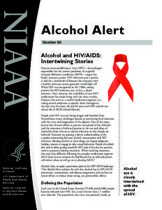 Microbiology / AIDS / HIV / National Institute on Alcohol Abuse and Alcoholism / Antiretroviral drug / Zidovudine / Viral load / Misconceptions about HIV and AIDS / HIV/AIDS in China / HIV/AIDS / Health / Medicine