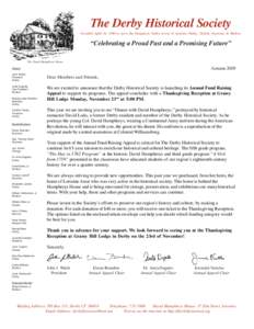 The Derby Historical Society Founded April 18, 1946 to serve the Naugatuck Valley towns of Ansonia, Derby, Oxford, Seymour, & Shelton “Celebrating a Proud Past and a Promising Future” The David Humphreys House