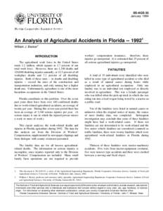 SS-AGE-35 January 1994 An Analysis of Agricultural Accidents in Florida[removed]William J. Becker2 INTRODUCTION