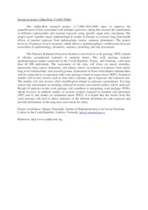 European project Alpha-RiskFI6R) The Alpha-Risk research project2008) aims to improve the quantification of risks associated with multiple exposures, taking into account the contribution of diffe